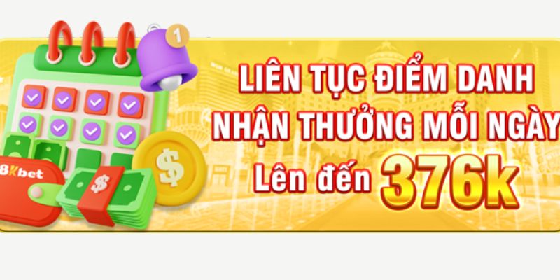 Khuyến mãi 8KBET tích lũy tiền thưởng điểm danh hấp dẫn