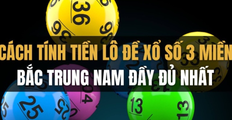 Tiền thưởng lô đề 3 miền phụ thuộc nhiều vào hệ số ăn ở từng nơi